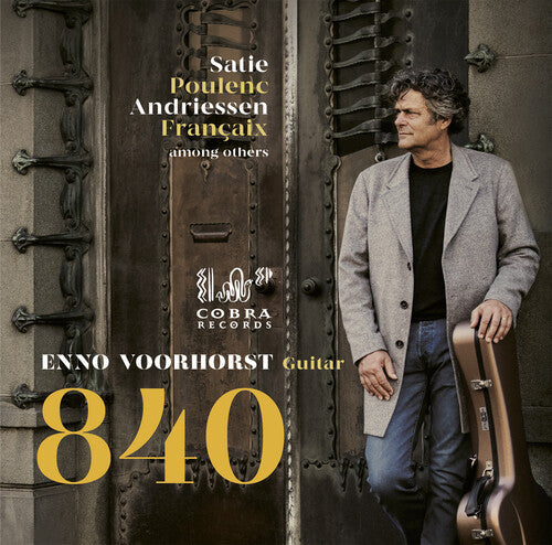Enno Voorhorst: 840: Satie, Poulenc, Andriessen, Francaix - Compact Disc