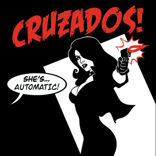 The Cruzados: She's Automatic [ Vinyl ]