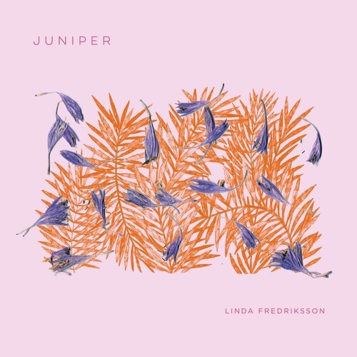 Linda Fredriksson: Juniper [ Vinyl ]