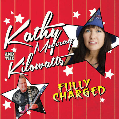 Murray, Kathy & Kilowatts: Fully Charged - Compact Disc