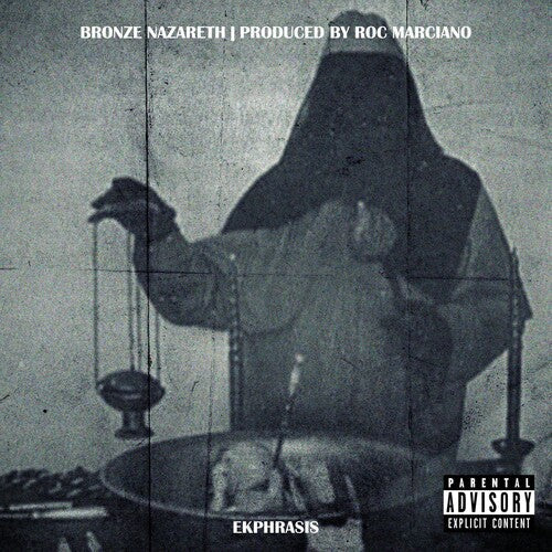 Bronze Nazareth & Roc Marciano: Ekphrasis [ Vinyl ]