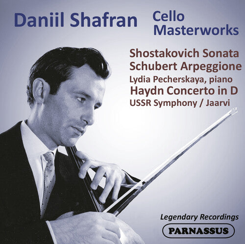 Daniil Shafran: Daniil Shafran: Cello Masterpieces Haydn/Schubert/Shostakovich - Compact Disc
