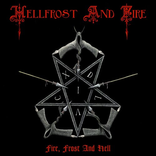 Hellfrost and Fire: Fire Frost And Hell - CD