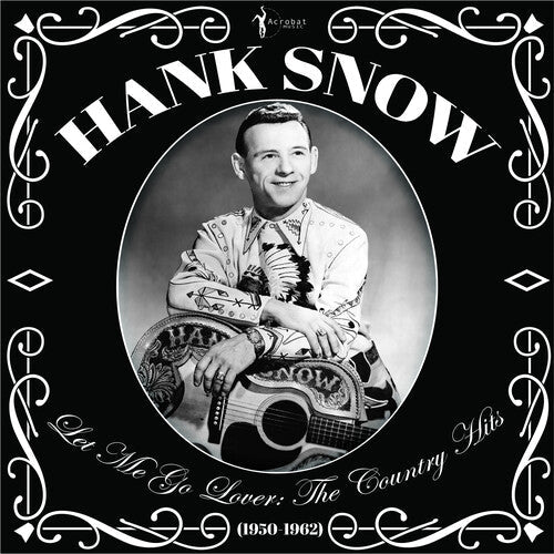 Hank Snow: Let Me Go Lover: The Country Hits 1950-62 [ Vinyl ]