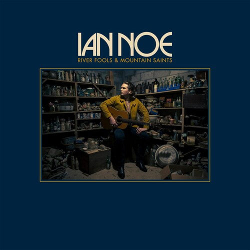 Ian Noe: River Fools And Mountain Saints [ Vinyl ]