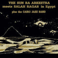 Sun Ra: The Sun Ra Arkestra Meets Salah Ragab in Egypt - CD