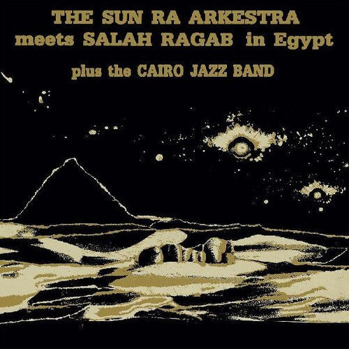 Sun Ra: The Sun Ra Arkestra Meets Salah Ragab in Egypt - CD