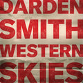 Darden Smith: Western Skies  / Vinyl Record