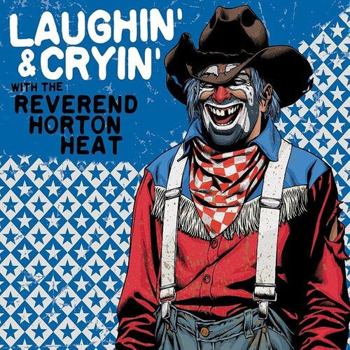 The Reverend Horton Heat: Laughin' & Cryin' With The Reverend Horton Heat [ Vinyl ]