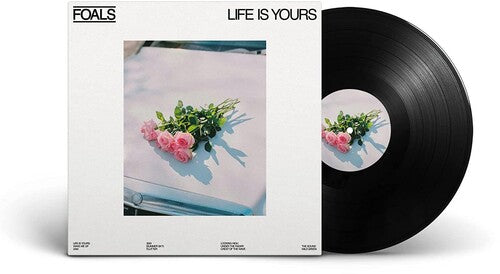 Foals: Life Is Yours [ Vinyl ]