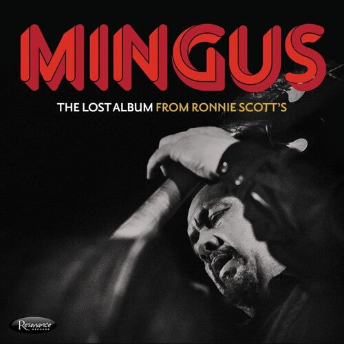 Charles Mingus: The Lost Album From Ronnie Scott's - CD