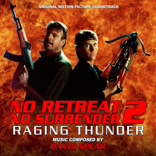 David Spear: No Retreat No Surrender 2: Raging Thunder (Original Soundtrack) - CD