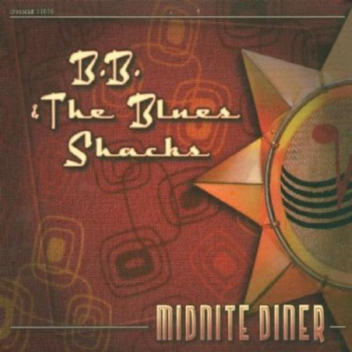 B.B. & the Blues Shacks: Midnight Diner - Compact Disc