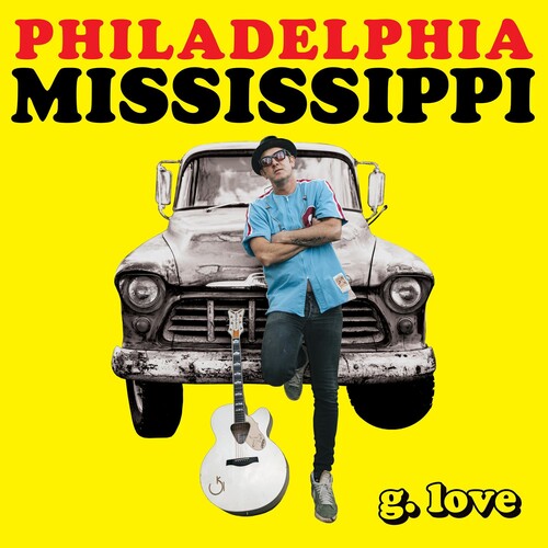 G.Love & Special Sauce: Philadelphia Mississippi [ Vinyl ]