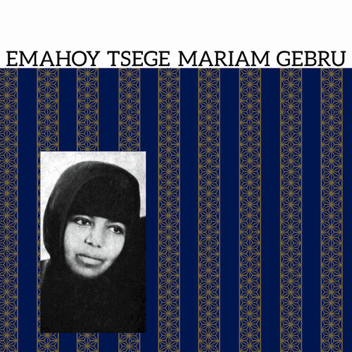 Emahoy Tsege Mariam Gebru: Emahoy Tsege Mariam Gebru [ Vinyl ]