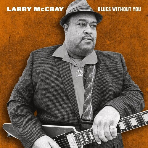Larry McCray: Blues Without You [ Vinyl ]