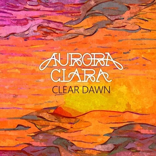 Aurora Clara: Clear Dawn - CD