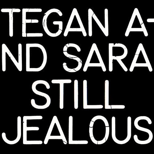 Tegan & Sara: Still Jealous [ Vinyl ]