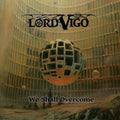 Lord Vigo: We Shall Overcome - CD