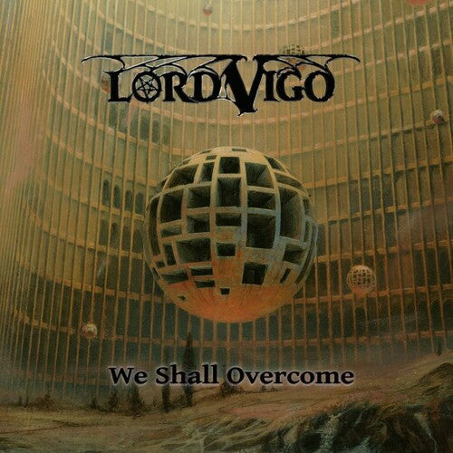 Lord Vigo: We Shall Overcome - CD