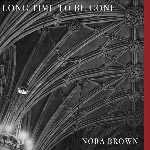 Nora Brown: Long Time To Be Gone [ Vinyl ]