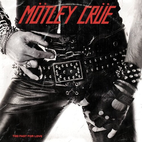 Motley Crue: Too Fast For Love [ Vinyl ]