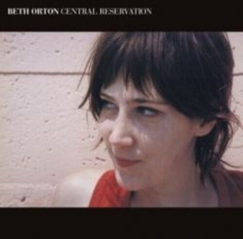 Beth Orton: Central Reservation - Limited Red Colored Vinyl [ Vinyl ]