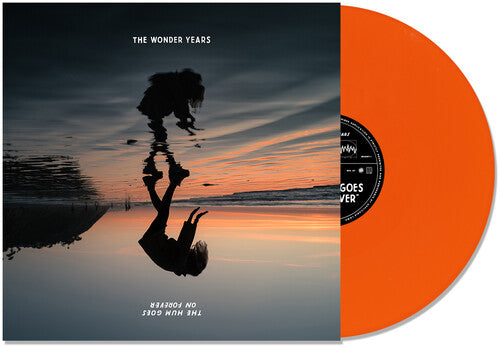 The Wonder Years: The Hum Goes on Forever - Orange [ Vinyl ]
