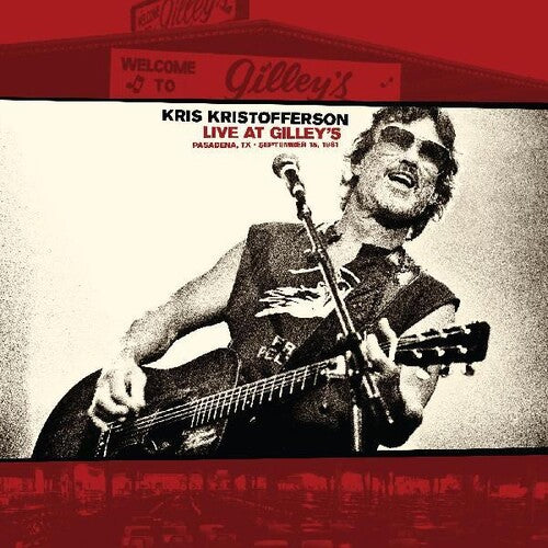 Kris Kristofferson: Live At Gilleys: Pasadena Tx: September 15 1981 [ Vinyl ]