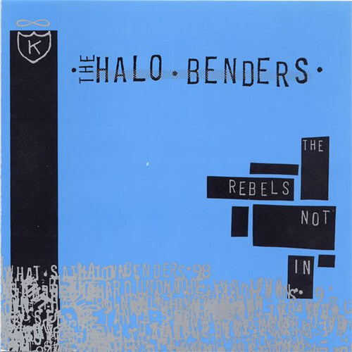 The Halo Benders: Rebels Not in [ Vinyl ]