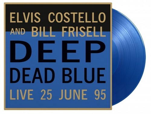 Costello, Elvis / Frisell, Bill: Deep Dead Blue Live - Limited 180-Gram Translucent Blue Colored Vinyl [ Vinyl ]