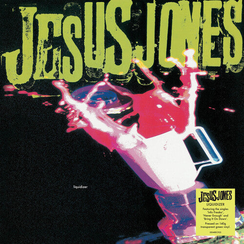 Jesus Jones: Liquidizer - 140-Gram Translucent Green Colored Vinyl [ Vinyl ]