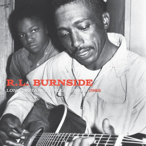 R.L. Burnside: Long Distance Call: Europe, 1982  / Vinyl Record