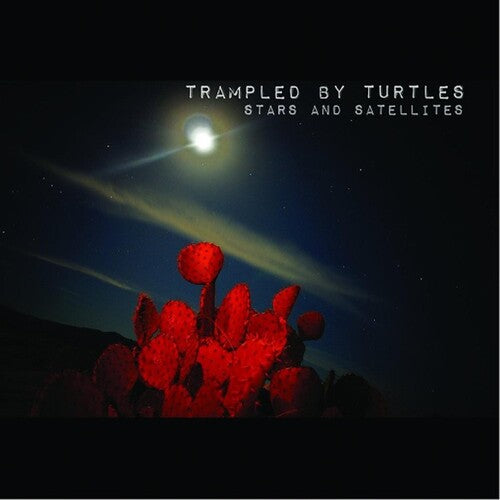 Trampled by Turtles: Stars And Satellites [ Vinyl ]