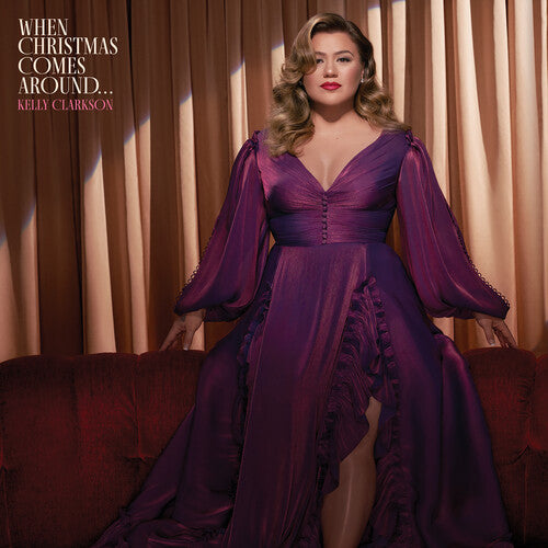 Kelly Clarkson: When Christmas Comes Around... [ Vinyl ]
