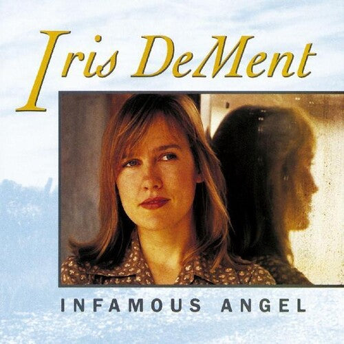 Iris DeMent: Infamous Angel [ Vinyl ]