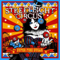 Streetlight Circus: Super Fine Sugar - CD