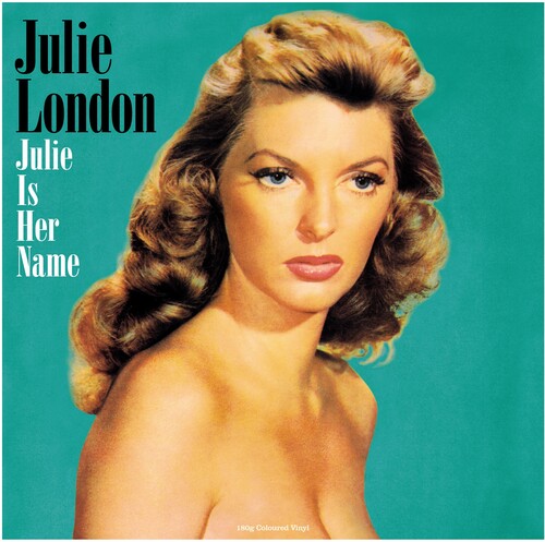 Julie London: Julie Is Her Name - 180gm Green Vinyl [ Vinyl ]