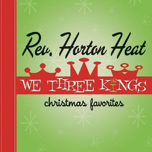 The Reverend Horton Heat: We Three Kings [ Vinyl ]