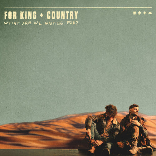 For King & Country: What Are We Waiting For? [ Vinyl ]