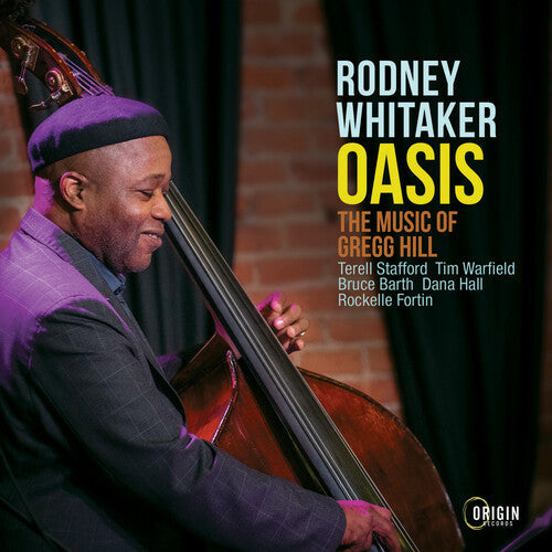 Rodney Whitaker: Oasis: Music Of Gregg Hill - CD