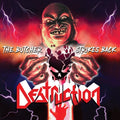 Destruction: THE BUTCHER STRIKES BACK - CASSETTES