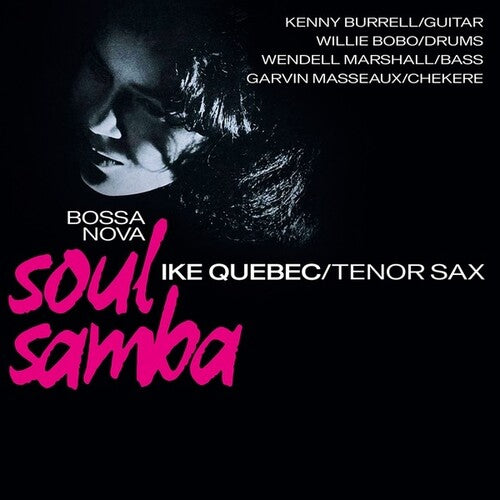Ike Quebec: Bossa Nova Soul Samba [ Vinyl ]