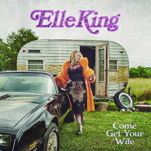 Elle King: Come Get Your Wife [ Vinyl ]