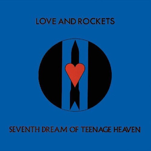 Love and Rockets: Seventh Dream Of Teenage Heaven [ Vinyl ]