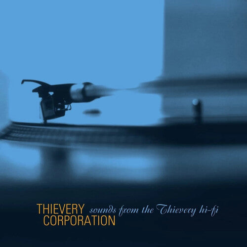 Thievery Corporation: Sounds From The Thievery HI FI (Remastered 2022) [ Vinyl ]