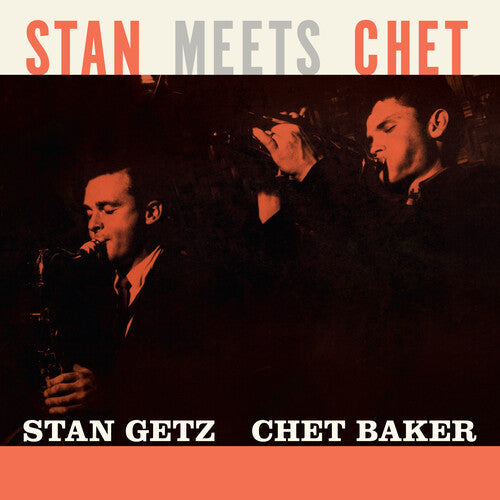 Getz, Stan / Baker, Chet: Stan Meets Chet - Limited 180-Gram Orange Colored Vinyl [ Vinyl ]