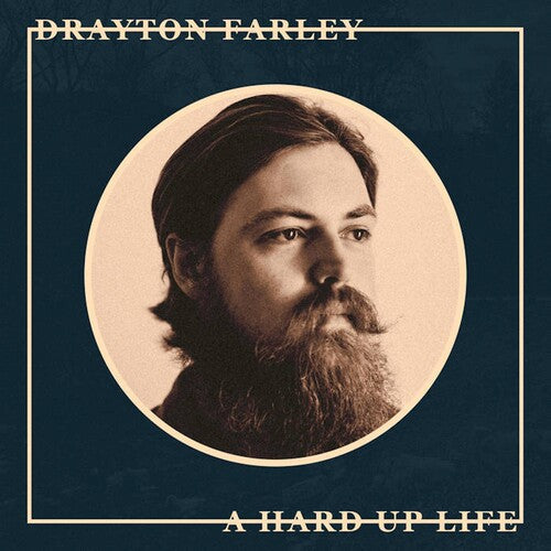 Drayton Farley: A Hard Up Life [ Vinyl ]