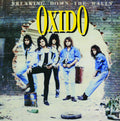 Oxido: Breaking Down The Walls - CD