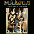 Maajun: Vivre La Mort Du Vieux Monde - CD